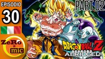 ZeroMic - Dragon Ball Z Abridged: Episodio 30 (2 di 3)
