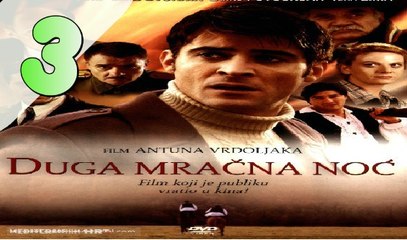 Duga Mracna Noc - Ep03