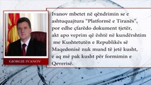 Ivanov: Zaev të garantoje unitetin - News, Lajme - Vizion Plus