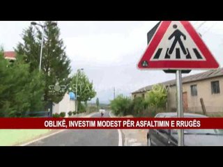 OBLIKË, INVESTIM MODEST PËR ASFALTIMIN E RRUGËS