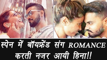 Hina Khan ROMANCING with Boyfriend Rocky in Spain; Watch video | FilmiBeat