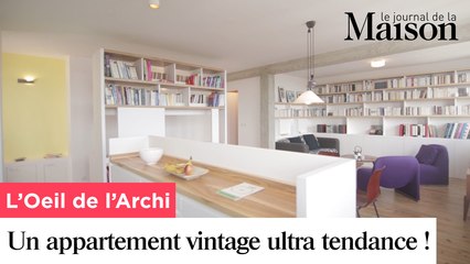 Un appartement vintage ultra tendance !