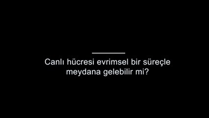 Dr. Anjeanette Roberts: Canlı Hücresi Evrimsel Bir Süreçle Meydana Gelebilir mi?