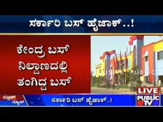 Raichur: Government Bus Hijacked!!