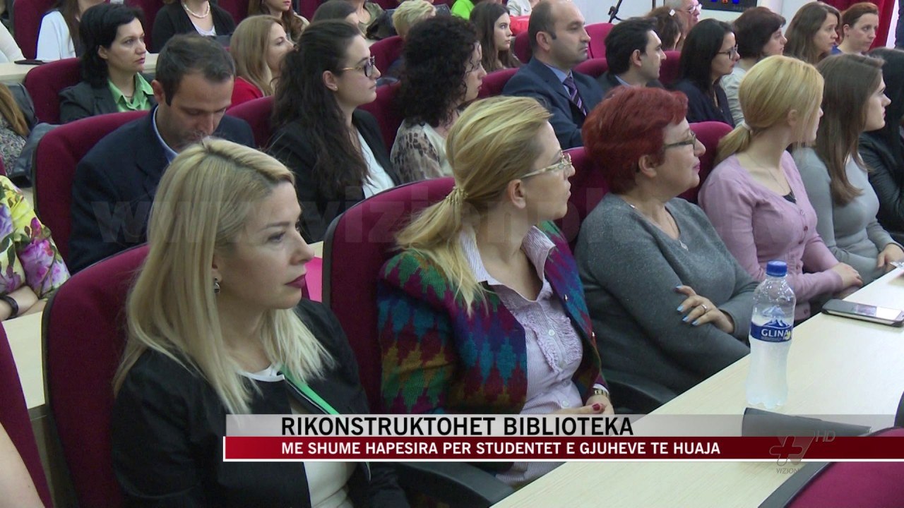 Rikonstruktohet biblioteka në Fakultetin e Gjuhëve të Huaja - News, Lajme - Vizion Plus
