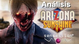 Arizona Sunshine Análisis Sensession