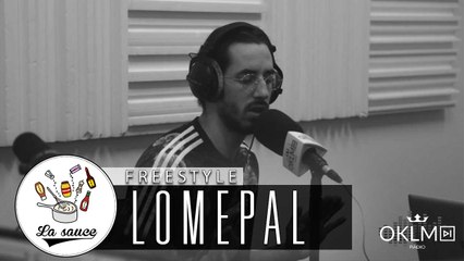 LOMEPAL - Freestyle dans #LaSauce sur OKLM Radio 26/06/17