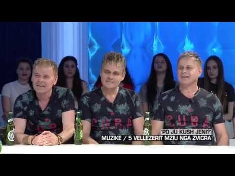 Zone e lire - ‘Po ju kush jeni?’ Muzike / 5 Vllezerit Mziu nga Zvicra! (19 maj 2017)