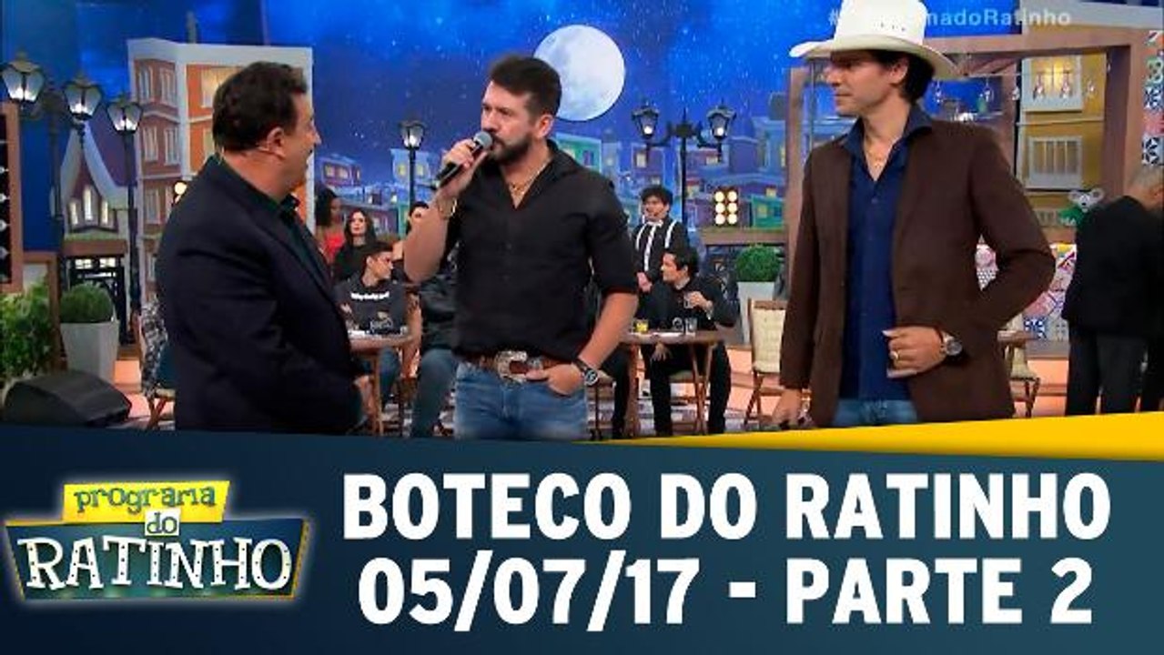 Boteco do Ratinho - 05.07.17 - Parte 2