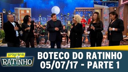 Boteco do Ratinho - 05.07.17 - Parte 1