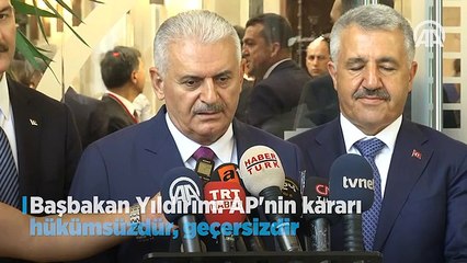 Yıldırım: AP'nin kararı hükümsüzdür, geçersizdir