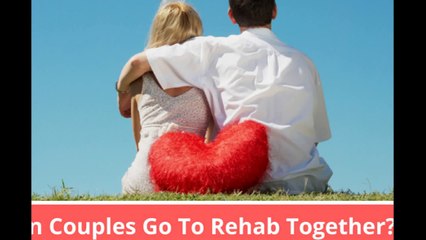 Couples Rehabs