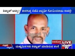 Shimoga: BJP Election Nominee Kidnapped
