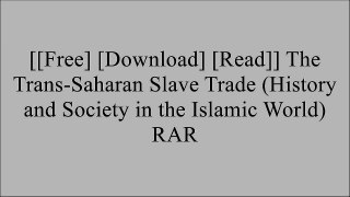 [fPCN9.[FREE DOWNLOAD]] The Trans-Saharan Slave Trade (History and Society in the Islamic World) by John Wright K.I.N.D.L.E