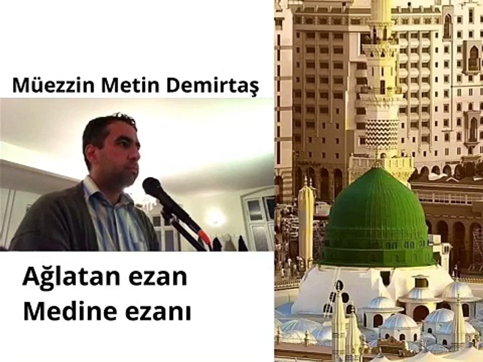 Muhtesem bir ses Hafiz Metin Demirtas. En güzel ezan Medine ezani. Maqam Bayati. Bu ezani dinlemeden gecmeyin mutlaka izleyin. Sheikh Essam Bukhari. Azan Abdulaziz Bukhari. Azan Sheikh Sureyhi. Mescidi Nebevide okunan ezan. Arap makami ezan.