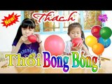 Thách Thổi Bong Bóng Phạt Chọi Bóng Nước - Damtv Nhí