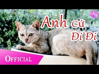 [ MV ] Anh Cứ Đi Đi - Phiên Bản Tình Yêu Búp Bê - DamTV Nhí