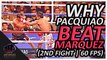 Why Manny Pacquiao Beat Juan Manuel Marquez (2nd Fight Punch Count 60 Fps)-1