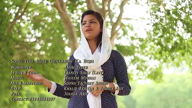 New Masihi Geet 2017, Hindi Christian Worship Song Gunahon Ka Bojh by Anum Javed.HD