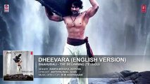 Dheevara (English Version) Full Song (Audio)  Baahubali (Telugu)  Prabhas, Rana, Anushka