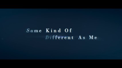 SAME KIND OF DIFFERENT AS ME (2017) Trailer - HD