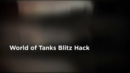 World of tanks Blitz Cheats