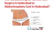 Tummy Tuck Surgery in Hyderabad | Tummy Tuck Cost Hyderabad
