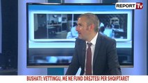 Report TV - Zhvillimet politike, i ftuar në studio deputeti i PS-së Ervin Bushati