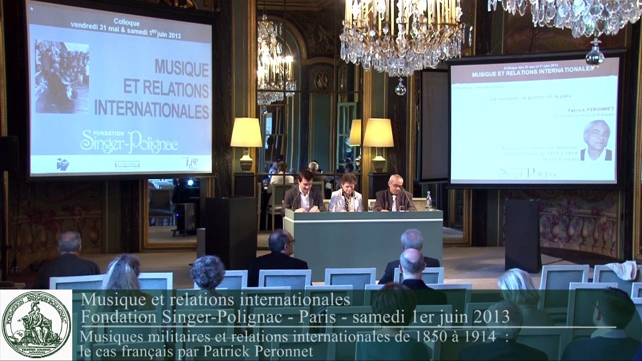 Patrick Peronnet - Musiques militaires et relations internationales de 1850 à 1914  : le cas français