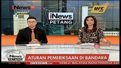 Ini Alasan Pemeriksaan Bandara Ketat