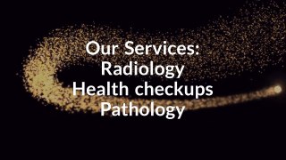 Complete Radiological and Health Checkup Services @ Aruna Diagnostics