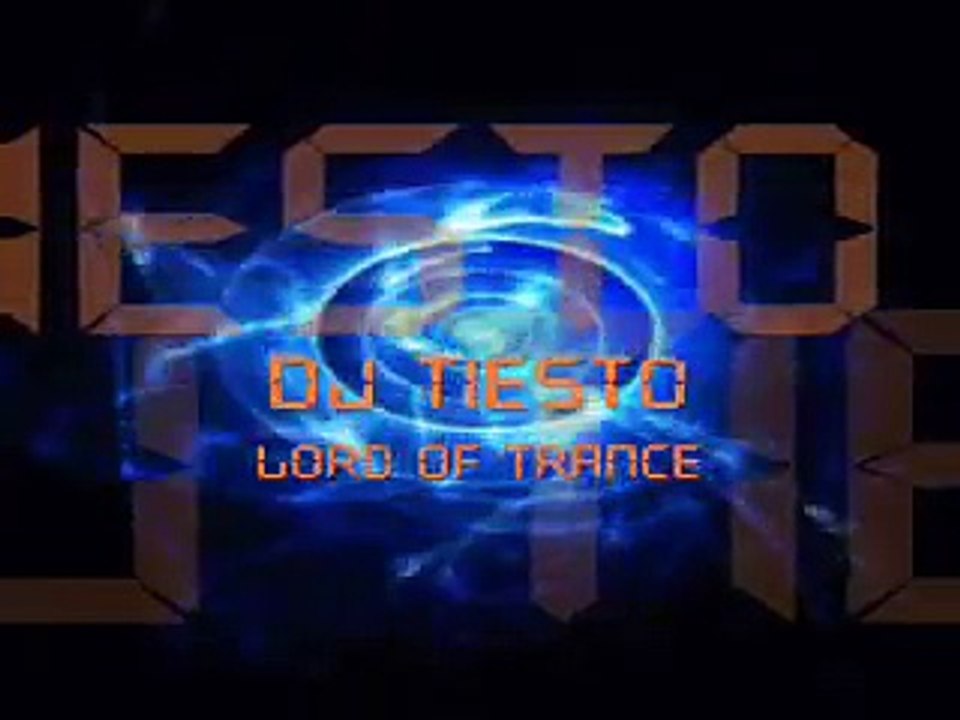 Dj Tiesto -Lord of Trance