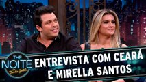 Entrevista com Ceará e Mirella Santos