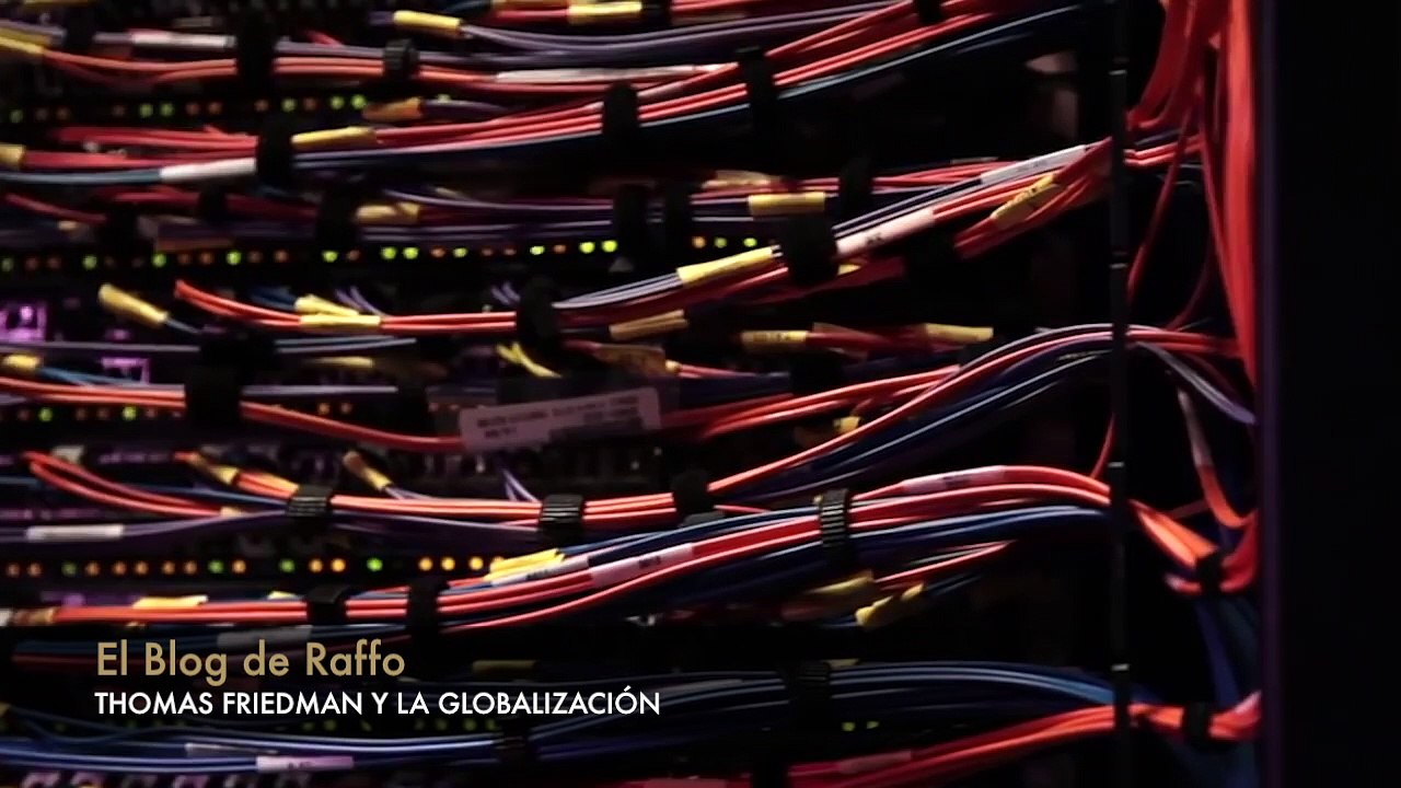 Thomas Friendman y la Globalización - La tierra es plana