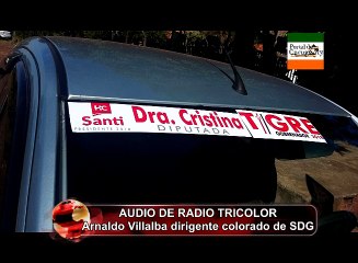 AUDIO DE RADIO TRICOLOR, ARNALDO VILLALBA DIRIGENTE ANR DE SALTO DEL GUAIRÁ