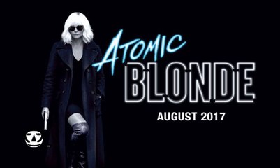 ATOMIC BLONDE I Official Trailer I 2017 I CHARLIZE THERON