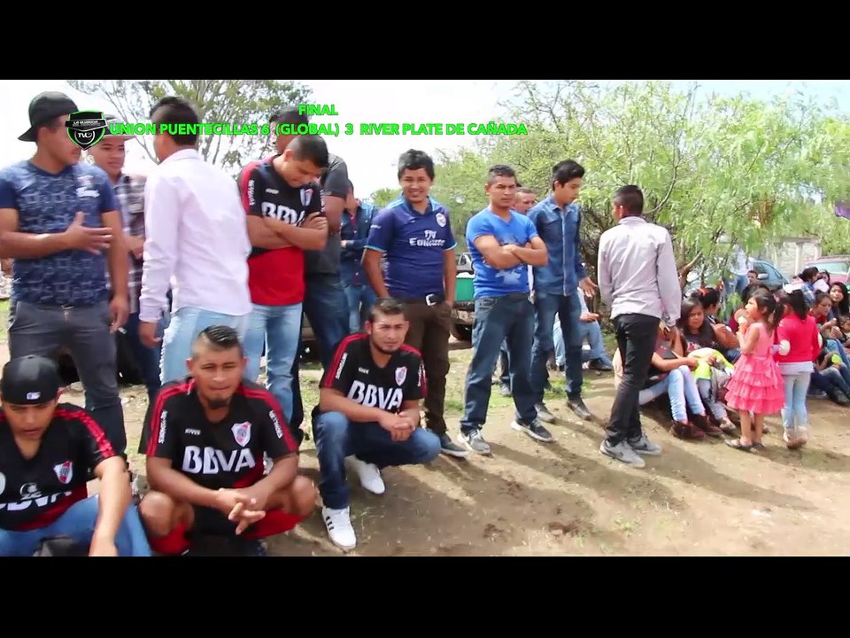 Final Union Puentecillas VS River Plate De Cañada 2017