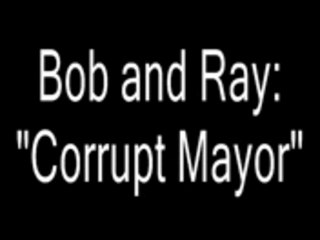 Corrupt Mayor