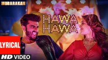 Hawa Hawa Lyrical Full HD Video Song Mubarakan 2017 - Anil Kapoor, Arjun Kapoor, Ileana D’Cruz, Athiya Shetty