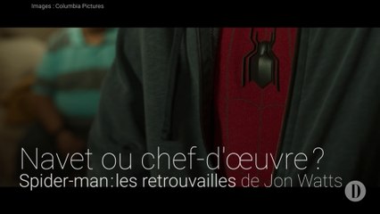 Navet ou chef-d'œuvre? | Spider-man : les retrouvailles de Jon Watts