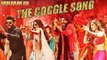 Mubarakan - The Goggle Song | HD Video Song | Anil Kapoor | Arjun Kapoor | Ileana D’Cruz | Athiya Shetty | Amaal Mallik
