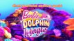 Barbie™ e os Golfinhos Mágicos | Trailer