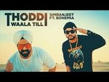 Thoddi Waala Till Song Remix  Simranjeet Singh, Bohemia  DJ Sky  Remix 2017