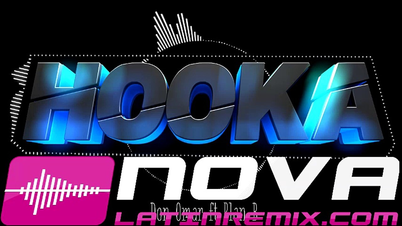 Don Omar ft. Plan B - Hooka - Marroneo Remix 100 Bpm - NLR