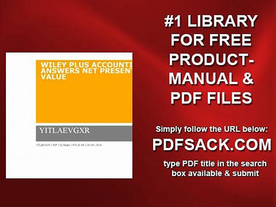Wiley Plus Accounting Answers Net Present Value
