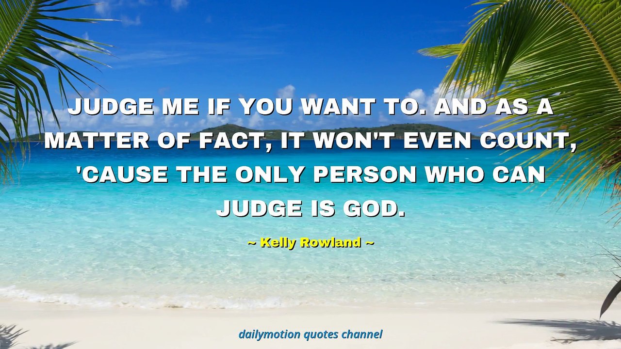 Kelly Rowland Quotes #3