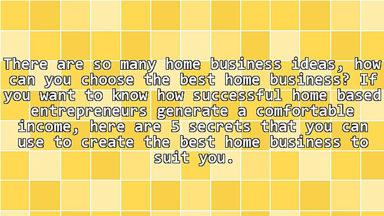 5 Insider Secrets To Starting The Best Home Business