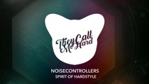 Noisecontrollers - Spirit Of Hardstyle