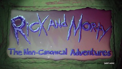 Rick and Morty The Non-Canonical Adventures- 2001- A Space Odyssey - Adult Swim