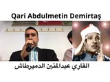 AMAZING IMITATION SHEIKH ABDUSSAMED. METIN DEMIRTAS. ARAP MAKAMI MISIR USULÜ KURAN TILAVETI. Dünyanin en güzel Kuran okuyan hafizlarindan. DEFALARCA DINLETEN KAHIRE TARZI Kuran tilaveti. SEYH ABDUSSAMED TAKLIT. Aglatan Kurani kerim tilaveti. Recite Quran